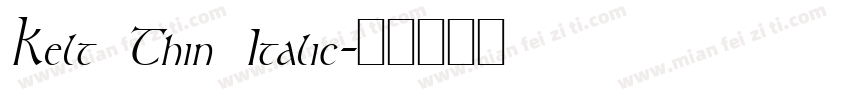Kelt Thin Italic字体转换